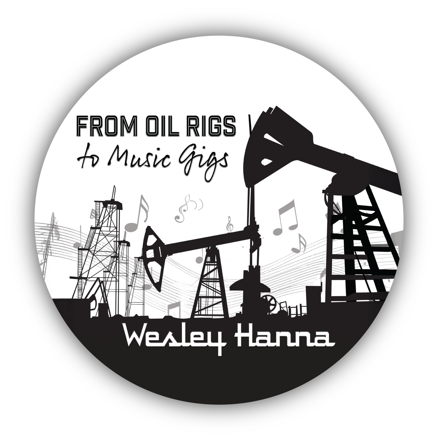 From Oil Rigs to Music Gigs Sticker